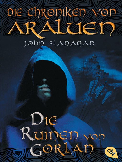 Title details for Die Chroniken von Araluen--Die Ruinen von Gorlan by John Flanagan - Wait list
